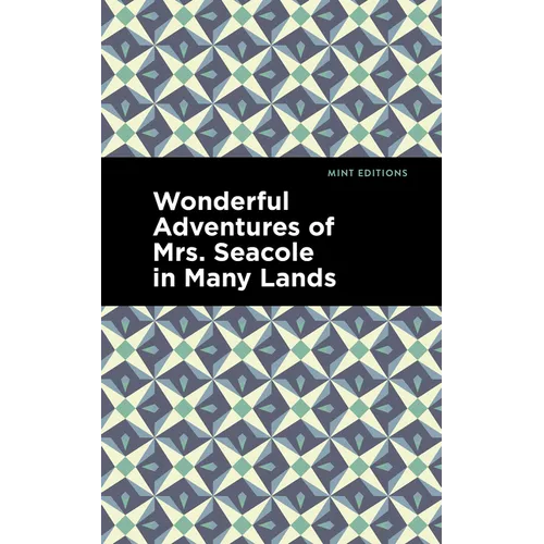 Wonderful Adventures of Mrs. Seacole in Many Lands