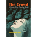 The Crowd: A Study of the Popular Mind