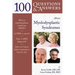 100 Questions & Answers about Myelodysplastic Syndromes: .