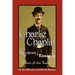 Charlie Chaplin at Keystone and Essanay: Dawn of the Tramp