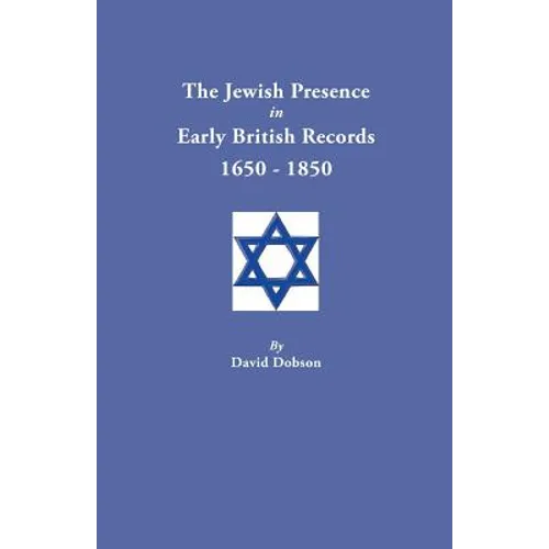 Jewish Presence in Early British Records, 1650-1850