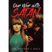 Our War With Satan