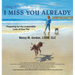 I Miss You Already: Preparing for the Unbearable Loss of Your Pet