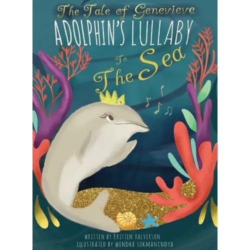 The Tale of Genevieve: A Dolphin's Lullaby to the Sea