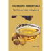 Oil Pastel Essentials: The Ultimate Guide for Beginners