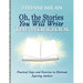 Oh, the Stories You Will Write: The Workbook
