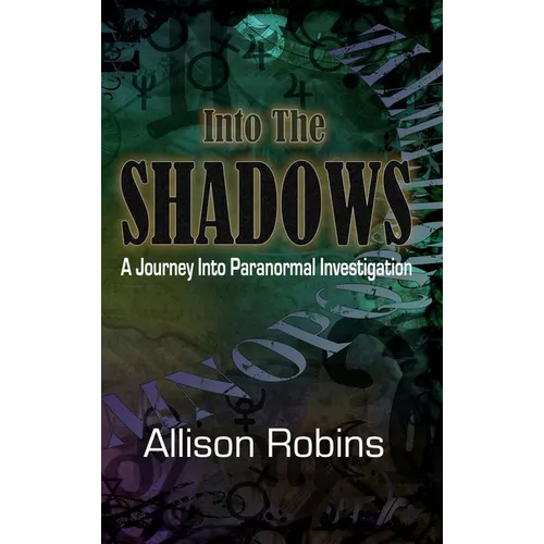 Into the Shadows: A Journey into Paranormal Investigation