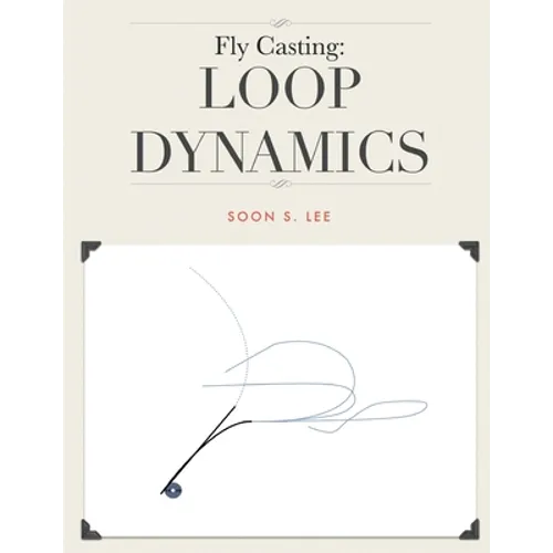 Fly Casting: Loop Dynamics