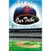 Our Tribe: A Baseball Memoir