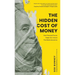 The Hidden Cost of Money