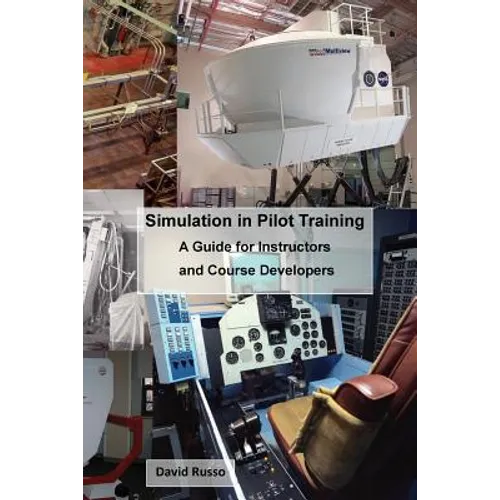 Simulation in Pilot Training: A Guide for Instructors and Course Developers