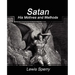 Satan His Motives and Methods
