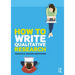 How to Write Qualitative Research