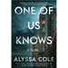 One of Us Knows: A Thriller