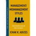 Management/Mismanagement Styles: How to Identify a Style and What to do About It