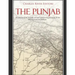 The Punjab: The History of the Punjabis and the Contested Region on the Border Between India and Pakistan