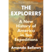 The Explorers: A New History of America in Ten Expeditions
