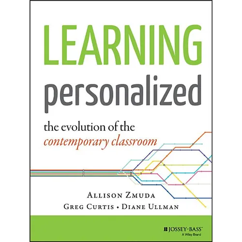 Learning Personalized: The Evolution of the Contemporary Classroom