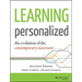 Learning Personalized: The Evolution of the Contemporary Classroom