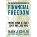 The Business Owner's Guide to Financial Freedom: What Wall Street Isn't Telling You