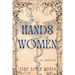 In the Hands of Women: A Gilded City Series