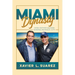 Miami Dynasty: How Father and Son Shaped the Magic City