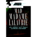 Mad Madame Lalaurie: New Orleans' Most Famous Murderess Revealed