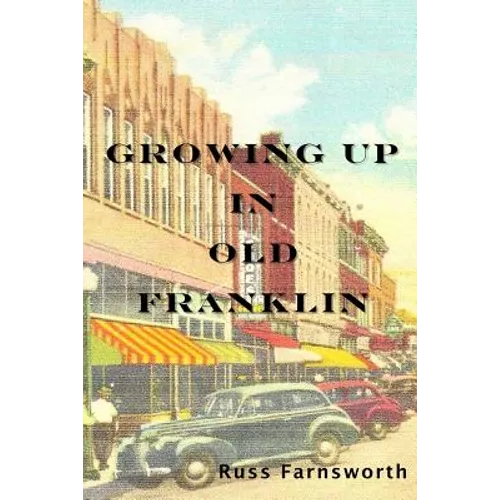 Growing Up In Old Franklin