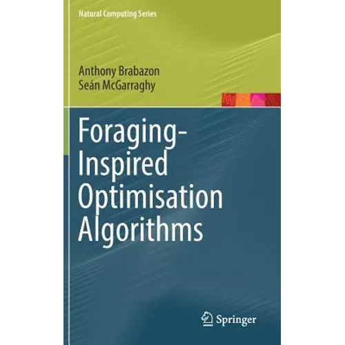 Foraging-Inspired Optimisation Algorithms