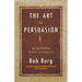 Art of Persuasion: Winning Without Intimidation