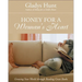 The Honey for a Woman's Heart: Growing Your World Through Reading Great Books