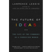 The Future of Ideas: The Fate of the Commons in a Connected World