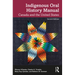 Indigenous Oral History Manual: Canada and the United States