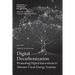 Digital Decarbonization: Promoting Digital Innovations to Advance Clean Energy Systems