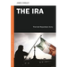 The IRA: The Irish Republican Army