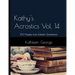 Kathy's Acrostics Vol. 14: 100 Puzzles from Eclectic Quotations