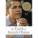 The Faith of Barack Obama: A Spiritual Biography of an American President