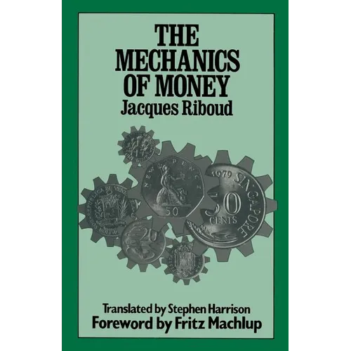 The Mechanics of Money
