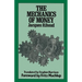 The Mechanics of Money