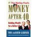 The Motley Fool's Money After 40: Building Wealth for a Better Life