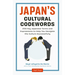 Japan's Cultural Codewords: 233 Key Japanese Terms and Expressions to Help You Navigate the Culture Successfully
