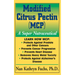 Modified Citrus Pectin (McP): A Super Nutraceutical
