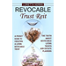 Revocable Trust Reit: A Pocket Guide to Creating a Living Revocable Trust (The Truth About Revocable Living Trusts and Estate Planning)