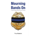 Mourning Bands On