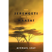 The Serengeti and the Maasai