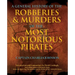 General History of the Robberies & Murders of the Most Notorious Pirates