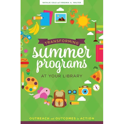 Transforming Summer Programs at Your Library: Outreach and Outcomes in Action