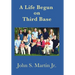 A Life Begun on Third Base