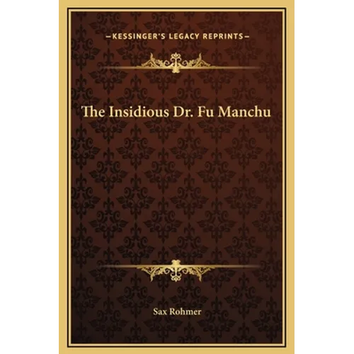 The Insidious Dr. Fu Manchu