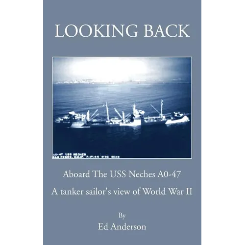 Looking Back: Aboard The USS Neches A0-47